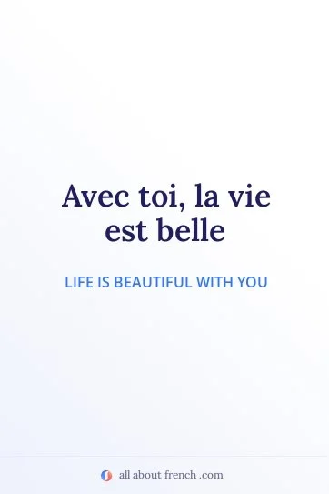 aesthetic french quote avec toi la vie est belle