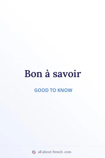 aesthetic french quote bon a savoir