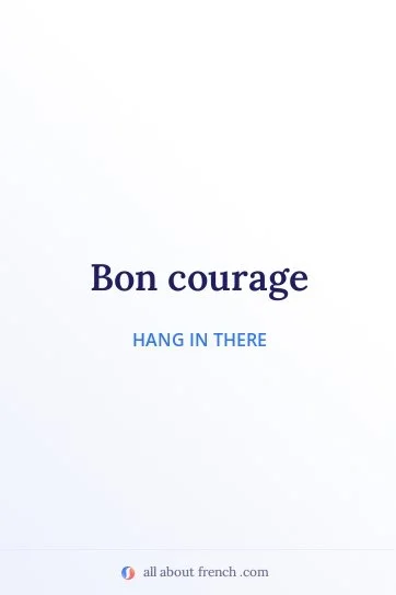 aesthetic french quote bon courage