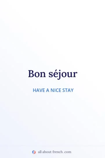 aesthetic french quote bon sejour
