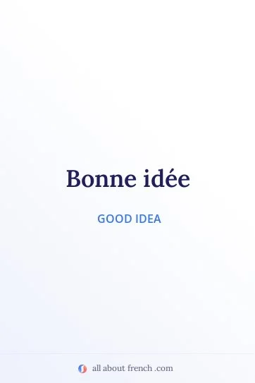 aesthetic french quote bonne idee