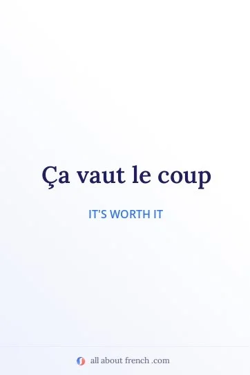 aesthetic french quote ca vaut le coup