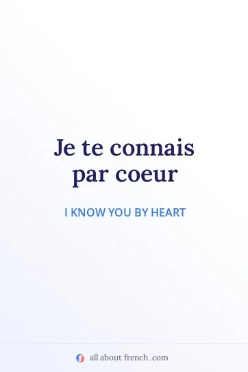 aesthetic french quote connais par coeur