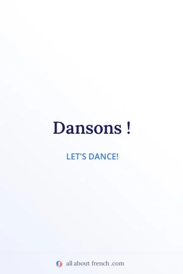 aesthetic french quote dansons