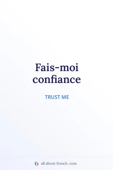 aesthetic french quote faire confiance