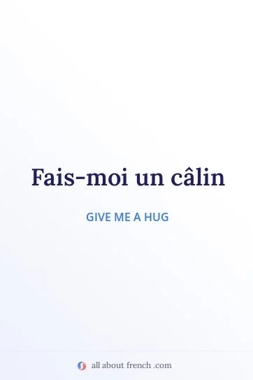 aesthetic french quote faire un calin