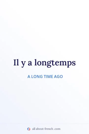 aesthetic french quote il y a longtemps
