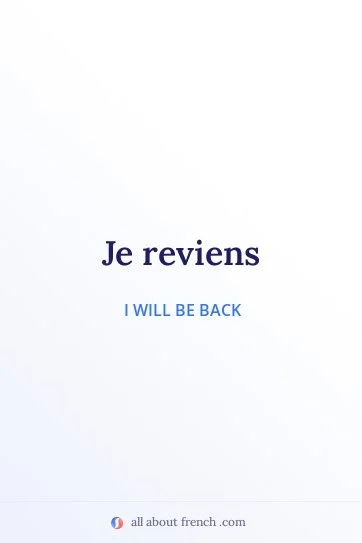 aesthetic french quote je reviens