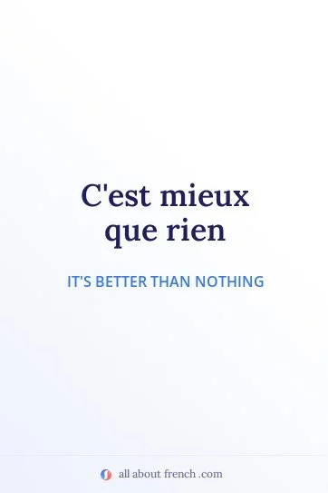 aesthetic french quote mieux que rien