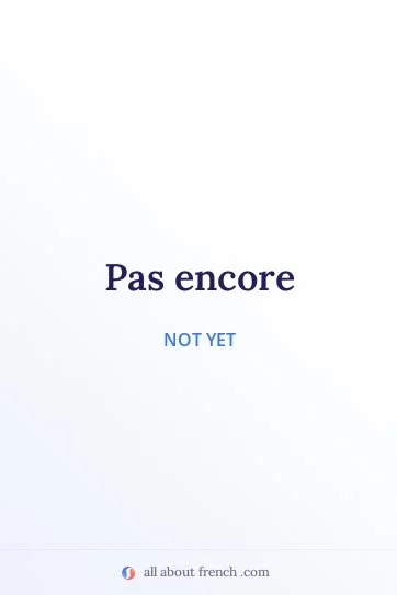 aesthetic french quote pas encore