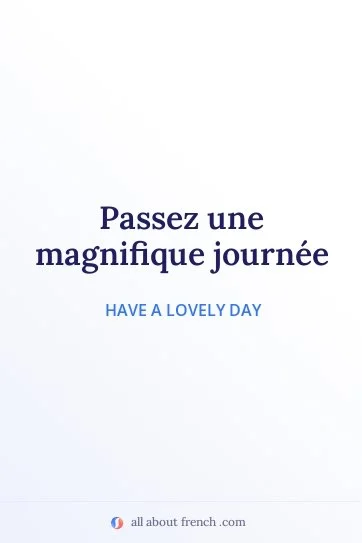 aesthetic french quote passer magnifique journee