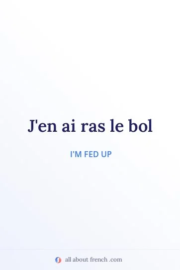 aesthetic french quote ras le bol