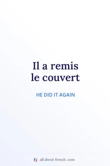 aesthetic french quote remettre le couvert