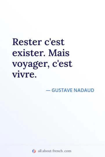 aesthetic french quote rester cest exister mais voyager cest vivre