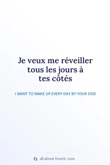 aesthetic french quote reveiller a tes cotes