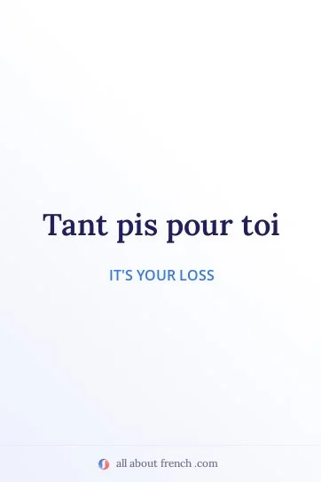aesthetic french quote tant pis pour toi
