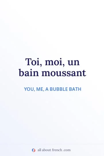 aesthetic french quote toi moi bain moussant