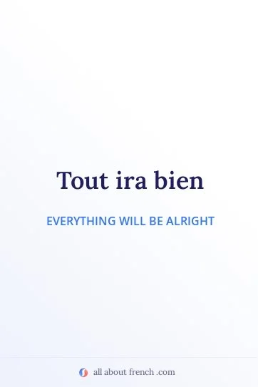 aesthetic french quote tout ira bien