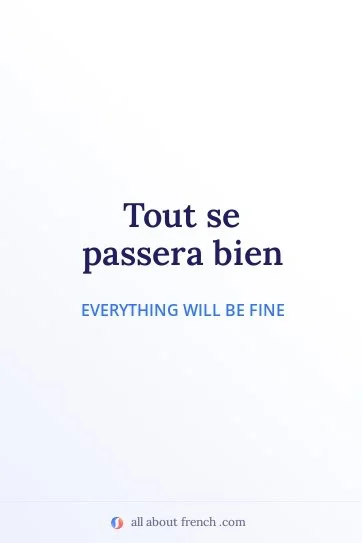 aesthetic french quote tout se passera bien