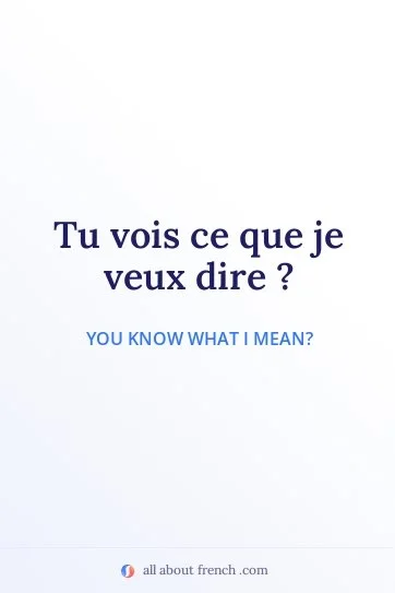 aesthetic french quote vois ce que je veux dire